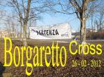 Borgaretto Cross 26-02-2012