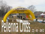 Pellerina Cross 22-01-2012